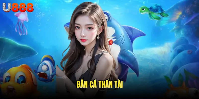 Bắn cá thần tài