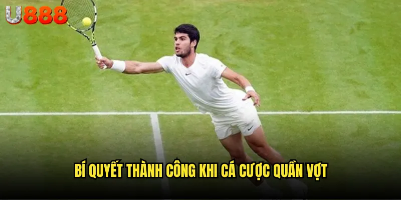 Quần vợt U888 mang đến trải nghiệm cá cược thể thao đẳng cấp ra sao? 3 Bí quyết thành công khi cá cược quần vợt